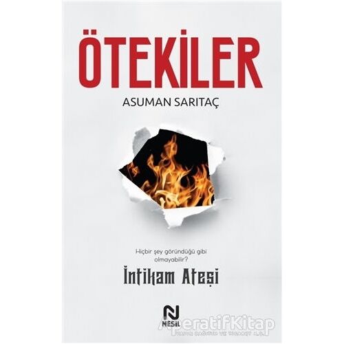 Ötekiler - İntikam Ateşi - Asuman Sarıtaç - Nesil Yayınları