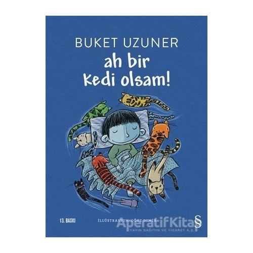 Ah Bir Kedi Olsam! - Buket Uzuner - Everest Yayınları