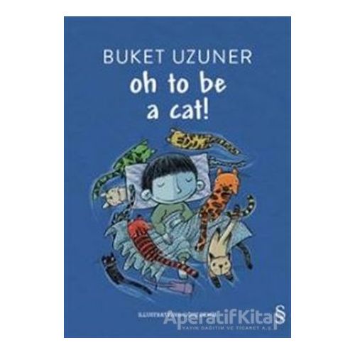 Oh to be a Cat! - Buket Uzuner - Everest Yayınları