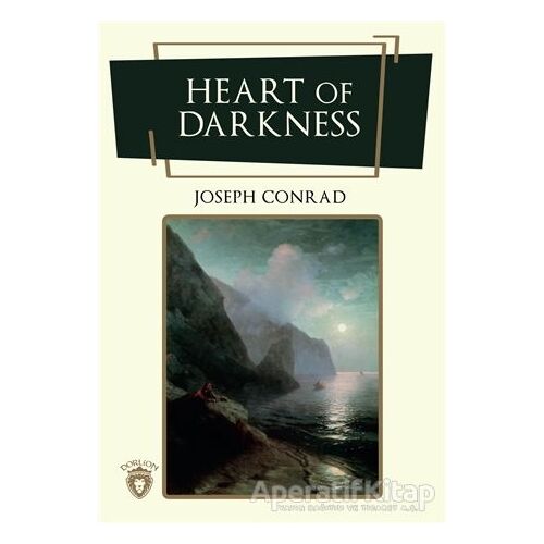 Heart Of Darkness - Joseph Conrad - Dorlion Yayınları
