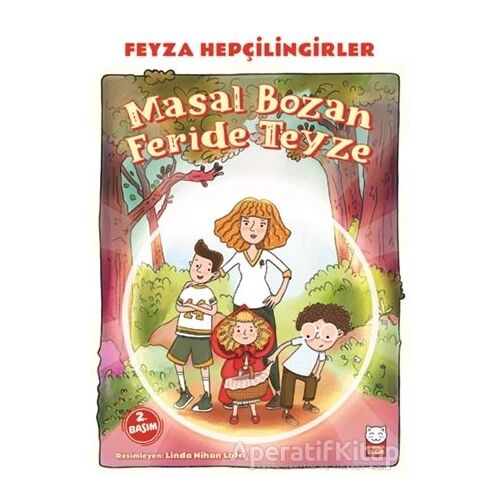 Masal Bozan Feride Teyze - Feyza Hepçilingirler - Kırmızı Kedi Çocuk