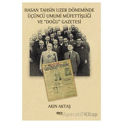Hasan Tahsin Uzer Döneminde Üçüncü Umumi Müfettişliği ve Doğu Gazetesi