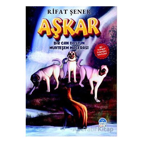 Aşkar - Rifat Şener - Martı Çocuk Yayınları