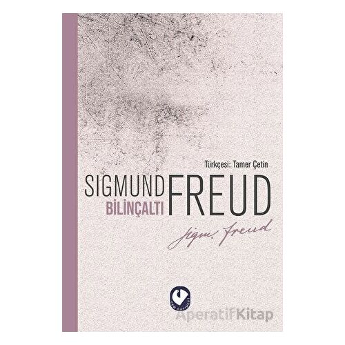 Bilinçaltı - Sigmund Freud - Cem Yayınevi