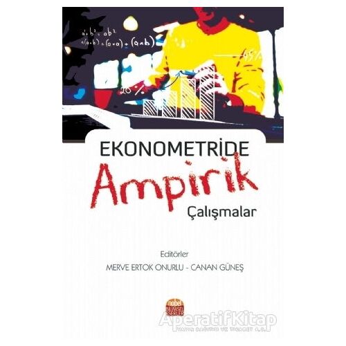 Ekonometride Ampirik Çalışmalar - Canan Güneş - Nobel Bilimsel Eserler