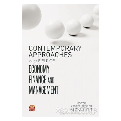 Contemporary Approaches in the Field of Economy Finance and Management