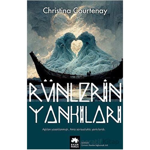 Rünlerin Yankıları - Christina Courtenay - Eksik Parça Yayınları