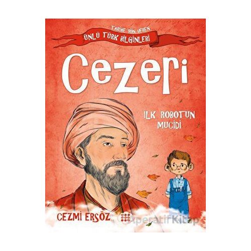 Cezeri - İlk Robotun Mucidi - Cezmi Ersöz - Dokuz Çocuk