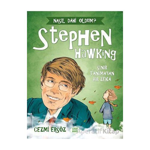 Stephen Hawking - Sınır Tanımayan Bir Zeka - Cezmi Ersöz - Dokuz Çocuk