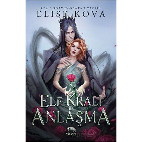 Elf Kralı ile Anlaşma - Elise Kova - Yabancı Yayınları