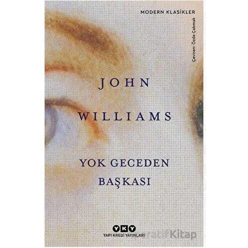 Yok Geceden Başkası - John Williams - Yapı Kredi Yayınları