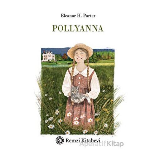 Pollyanna - Eleanor H. Porter - Remzi Kitabevi