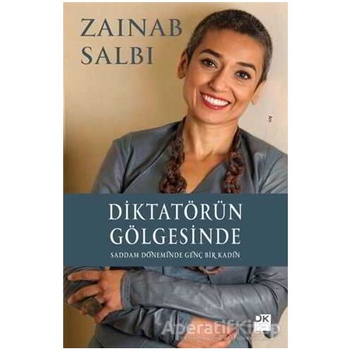 Diktatörün Gölgesinde - Zainab Salbi - Doğan Kitap