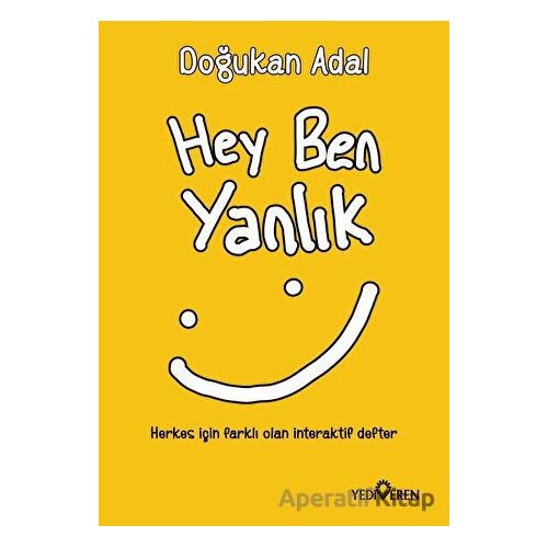 Hey Ben Yanlık - Doğukan Adal - Yediveren Yayınları