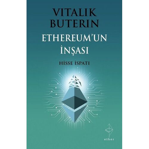 Ethereum’un İnşası: Hisse İspatı - Vitalik Buterin - Ether Kitap
