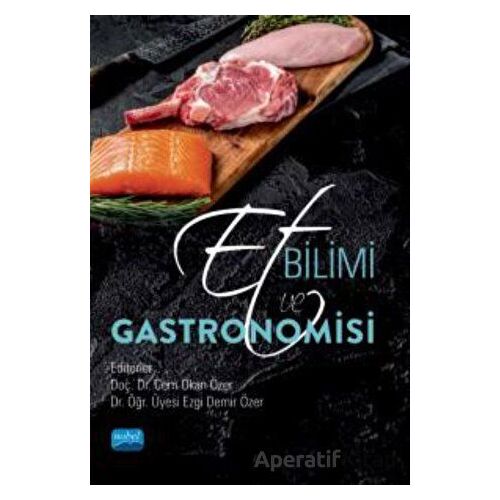 Et Bilimi ve Gastronomisi - Azim Şimşek - Nobel Akademik Yayıncılık