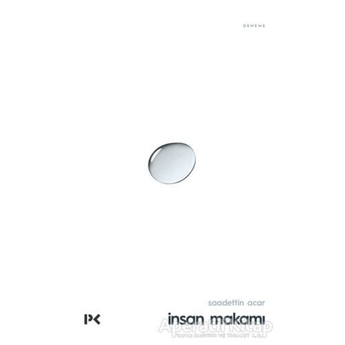 İnsan Makamı - Saadettin Acar - Profil Kitap