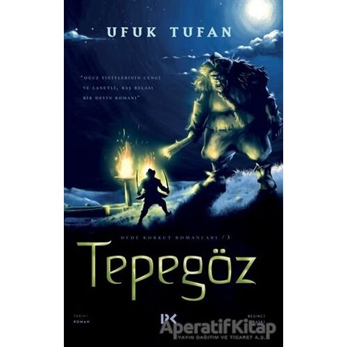 Tepegöz - Dede Korkut Romanları 3 - Ufuk Tufan - Profil Kitap