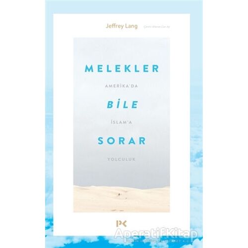 Melekler Bile Sorar - Jeffrey Lang - Profil Kitap