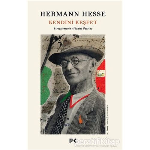 Kendini Keşfet Bireyleşmenin Albenisi Üzerine - Hermann Hesse - Profil Kitap