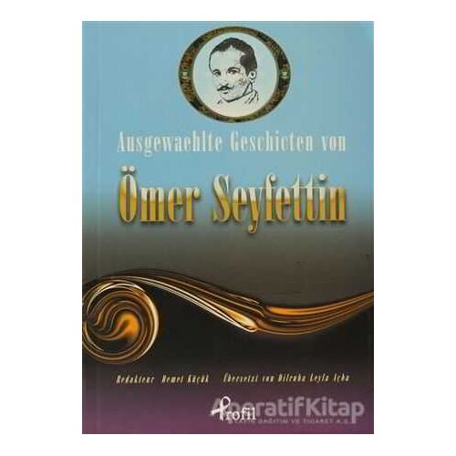 Ausgewaehlte Geschicten Von Ömer Seyfettin - Ömer Seyfettin - Profil Kitap