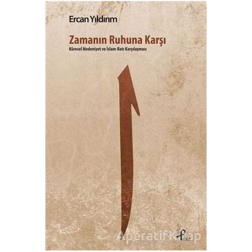 Zamanın Ruhuna Karşı - Ercan Yıldırım - Profil Kitap