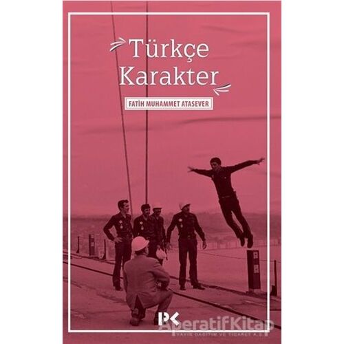 Türkçe Karakter - Fatih Muhammet Atasever - Profil Kitap