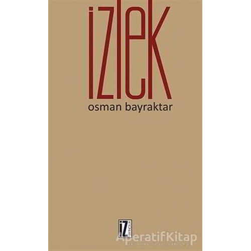 İzlek - Osman Bayraktar - İz Yayıncılık