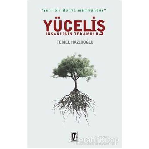 Yüceliş - İnsanlığın Tekamülü - Temel Hazıroğlu - İz Yayıncılık