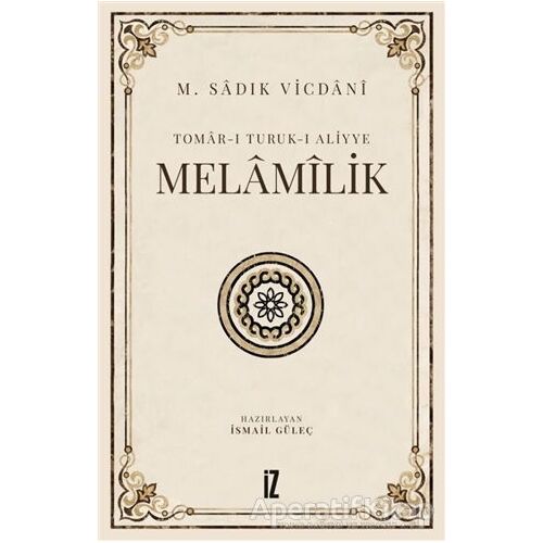 Tomar-ı Turuk-ı Aliyye - Melamilik - M. Sadık Vicdani - İz Yayıncılık