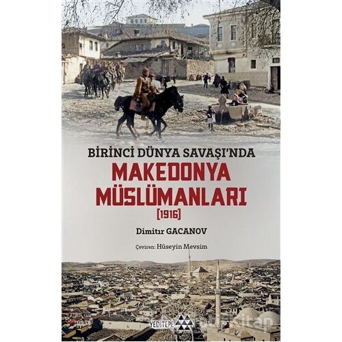 Makedonya Müslümanları - Dimitır Gacanov - Yeditepe Yayınevi