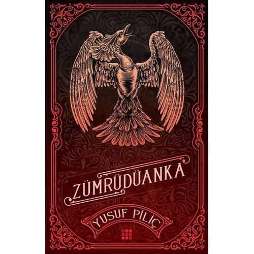 Zümrüdüanka - Yusuf Piliç - Dokuz Yayınları
