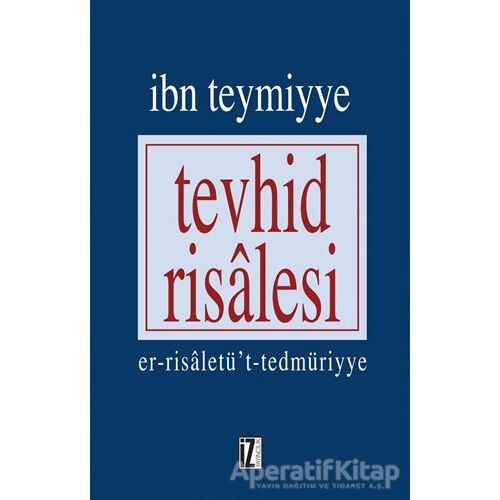 Tevhid Risalesi - Takiyyuddin İbn Teymiyye - İz Yayıncılık