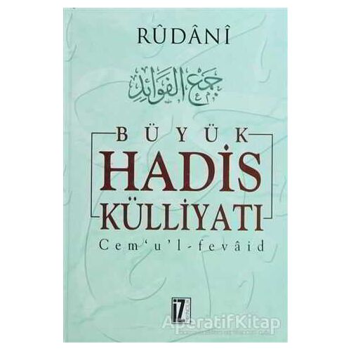 Büyük Hadis Külliyatı (7 Cilt) - Rûdanî - İz Yayıncılık