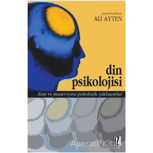 Din Psikolojisi - Ali Ayten - İz Yayıncılık