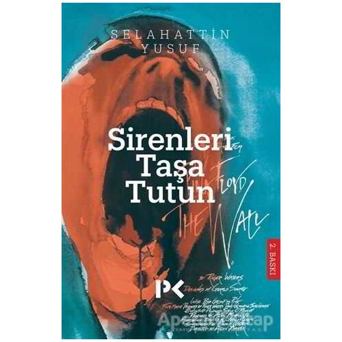 Sirenleri Taşa Tutun - Selahattin Yusuf - Profil Kitap