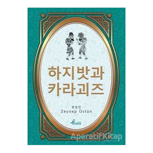 Hacivat Karagöz - Korece Seçme Hikayeler - Zeynep Üstün - Profil Kitap