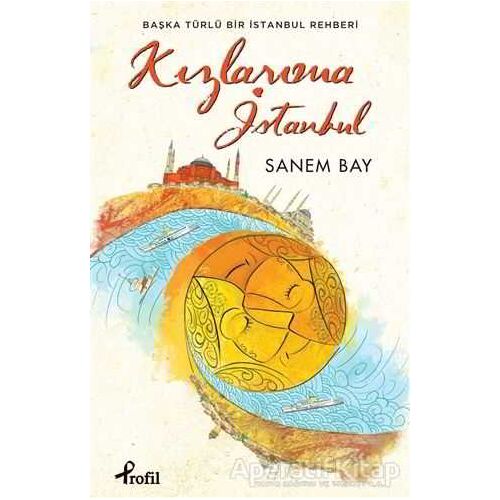 Kızlarıma İstanbul - Sanem Bay - Profil Kitap