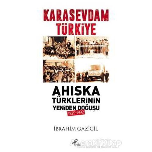 Kara Sevdam Türkiye - İbrahim Gazigil - Profil Kitap