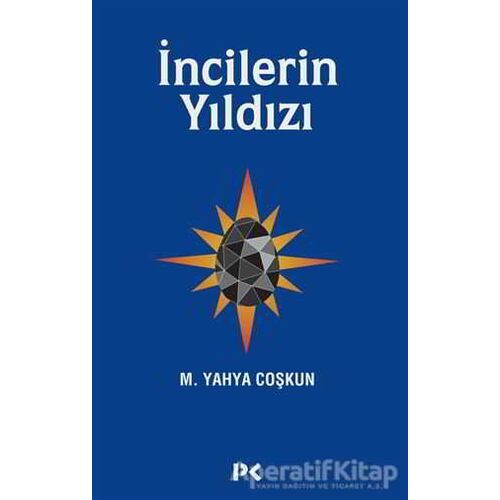 İncilerin Yıldızı - M. Yahya Coşkun - Profil Kitap