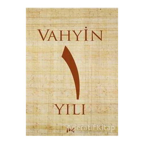 Vahyin 1.Yılı - M. Engin Noyan - Profil Kitap