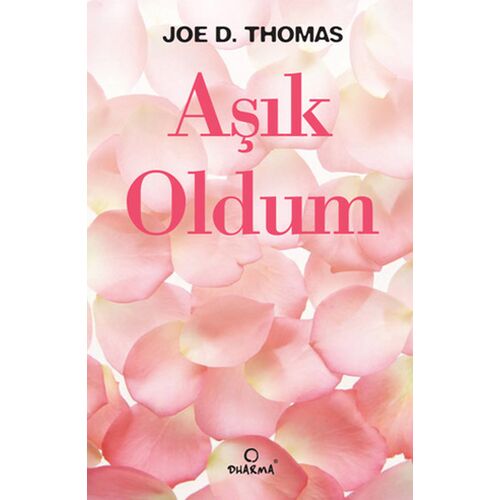 Aşık Oldum - Joe D.Thomas - Dharma Yayınları