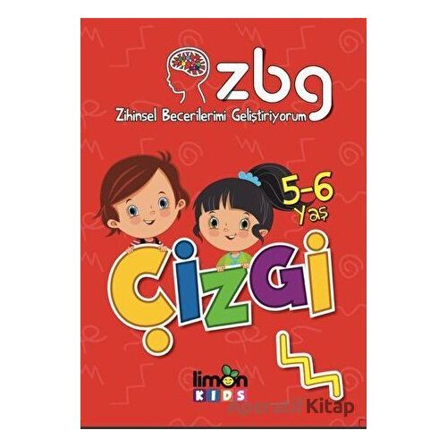 5 - 6 Yaş Çizgi - Zihinsel Becerilerimi Geliştiriyorum - Kolektif - limonKIDS