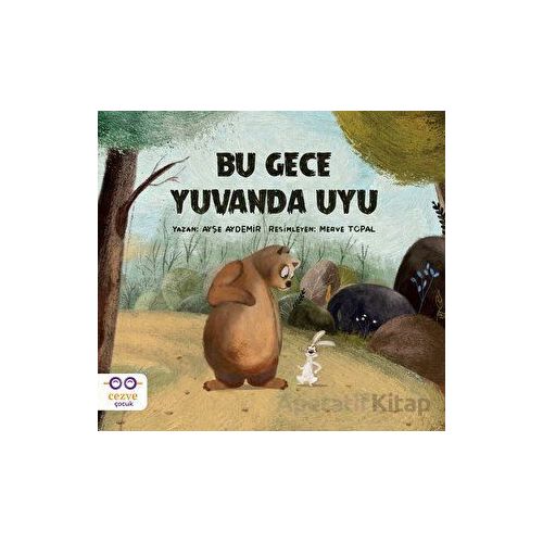 Bu Gece Yuvanda Uyu - Ayşe Aydemir - Cezve Çocuk