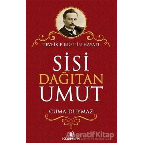 Sisi Dağıtan Umut - Cuma Duymaz - İskenderiye Yayınları