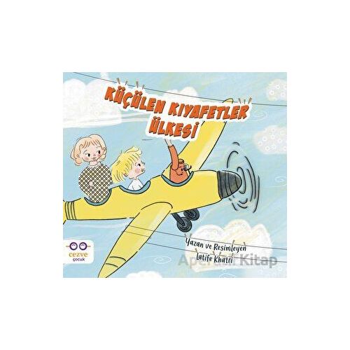 Küçülen Kıyafetler Ülkesi - Latife Khatri - Cezve Çocuk