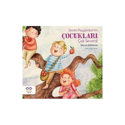 Benim Peygamber’im Çocukları Çok Severdi - Merve Gülcemal - Cezve Çocuk