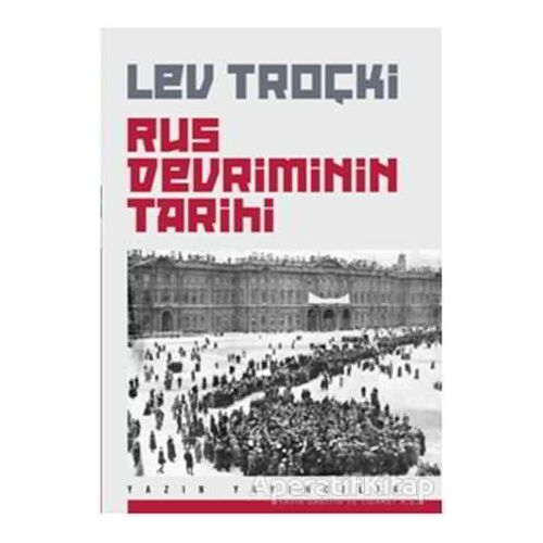 Rus Devriminin Tarihi - Lev Troçki - Yazın Yayıncılık