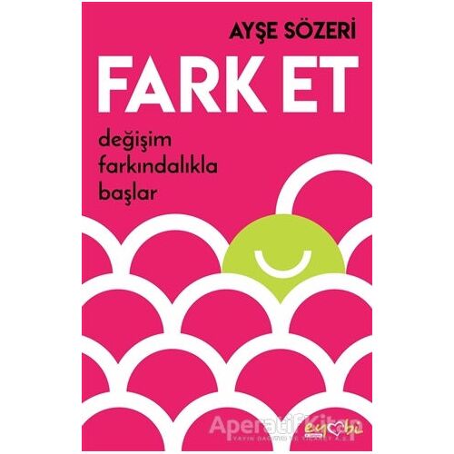 Farket - Ayşe Sözeri - Eyobi Yayınları