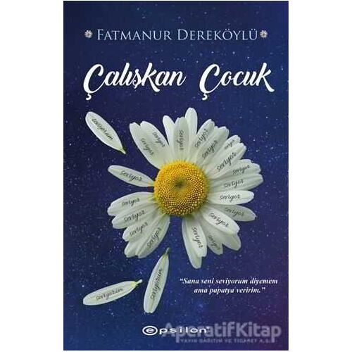 Çalışkan Çocuk - Fatmanur Dereköylü - Epsilon Yayınevi